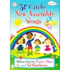 30 Catchy New Assembly Songs by Alison Carver, Barry Hart & Val Hawthorne